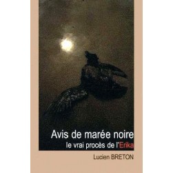 Avis de marée noire, le vrai procès de l'Erika