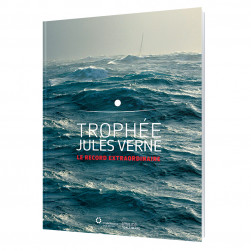 Trophée Jules Verne Le record extraordinaire