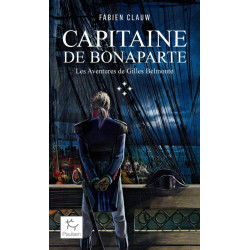 les aventure de Gilles Belmonte : Capitaine de Bonaparte