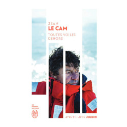 TOUTES VOILES DEHORS - Jean Le Cam
