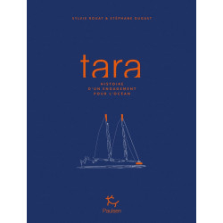 Tara : histoire d’un engagement pour l’océan
