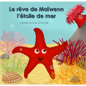 Le rêve de Maïwenn l’étoile de mer