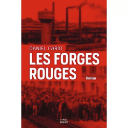 Les forges rouges - Daniel Cario