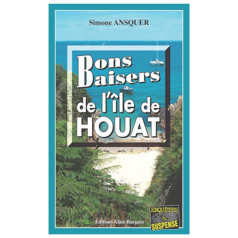 Bons baisers de l'île de Houat Bons baisers de l'île de Houat