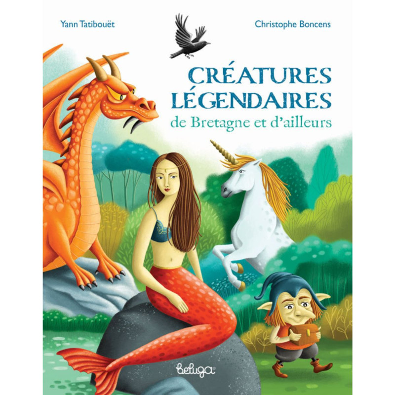 Créatures légendaires de bretagne et d'ailleurs Créatures légendaires de bretagne et d'ailleurs