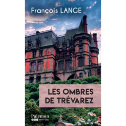 Les ombres de Trévarez